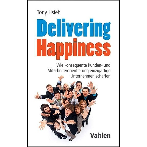 Delivering Happiness, Tony Hsieh