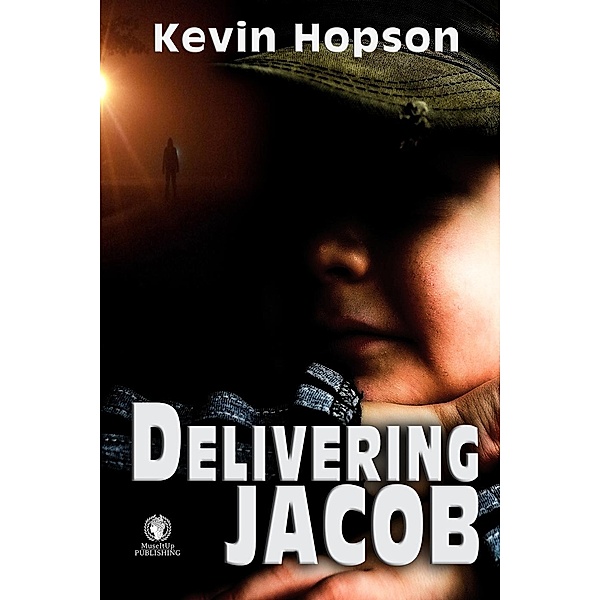 Delivering Jacob, Kevin Hopson