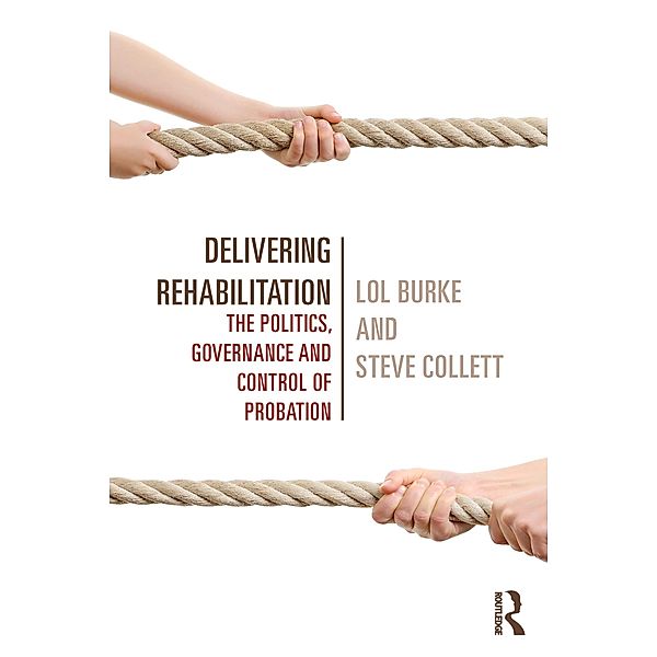 Delivering Rehabilitation, Lol Burke, Steve Collett