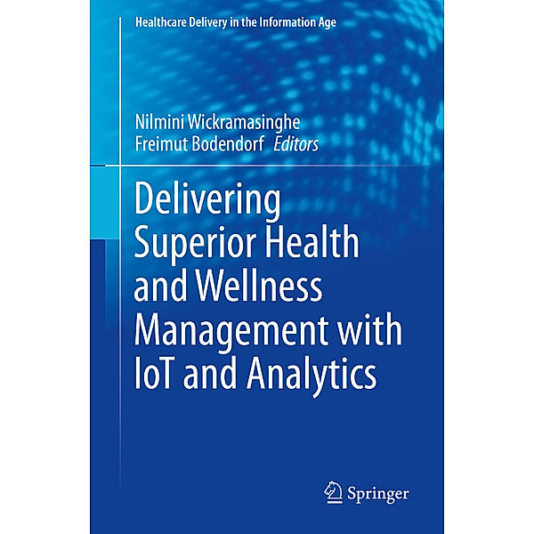 Delivering Superior Health and Wellness Management with IoT and Analytics