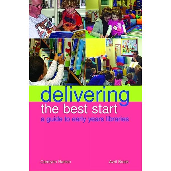 Delivering the Best Start, Carolynn Rankin, Avril Brock