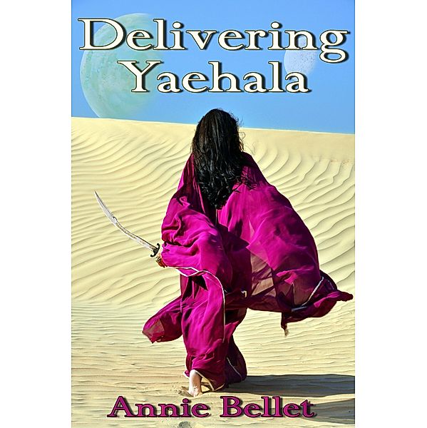 Delivering Yaehala, Annie Bellet