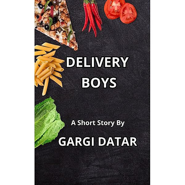 Delivery Boys, Gargi Datar