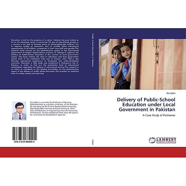 Delivery of Public-School Education under Local Government in Pakistan, Zia Uddin