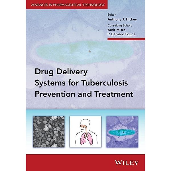 Delivery Systems for Tuberculosis Prevention and Treatment / Advances in Pharmaceutical Technology