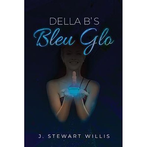 Della B's Bleu Glo, J. Stewart Willis