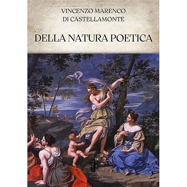 Della natura poetica, Vincenzo Marenco di Castellamonte