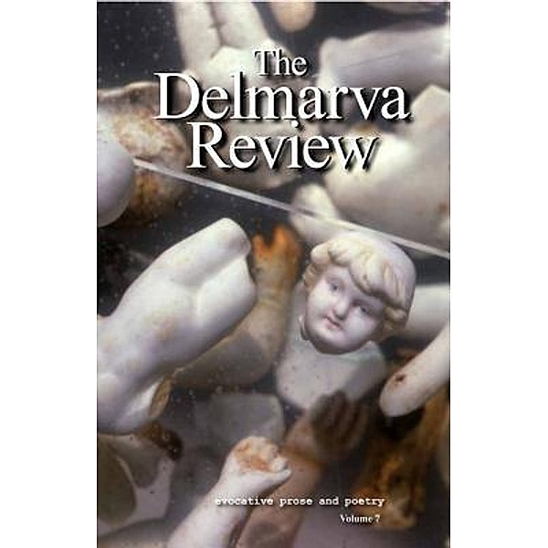 Delmarva Review, Volume 7, Delmarva Review