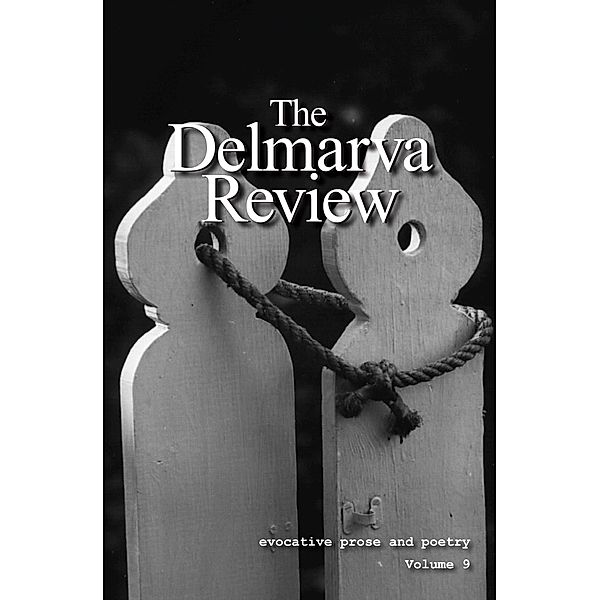 Delmarva Review, Volume 9, Delmarva Review