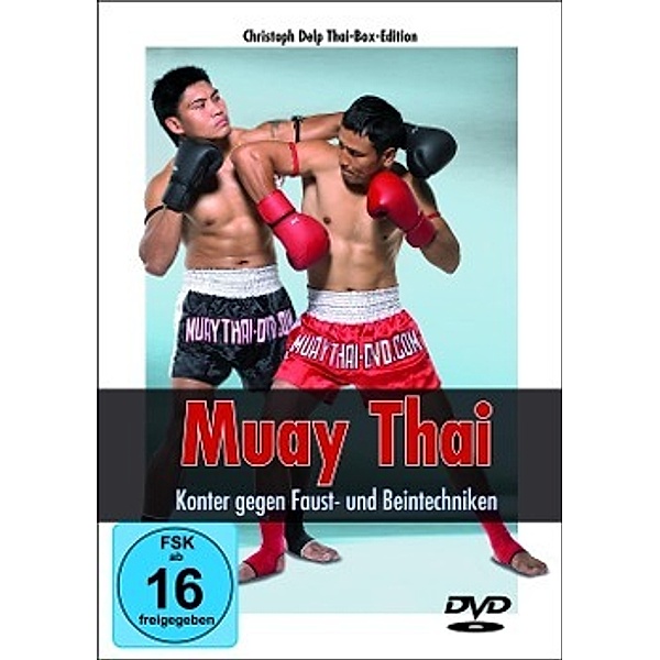 Delp, C: Muay Thai DVD - Konter gegen Faust- und Beintechnik, Christoph Delp