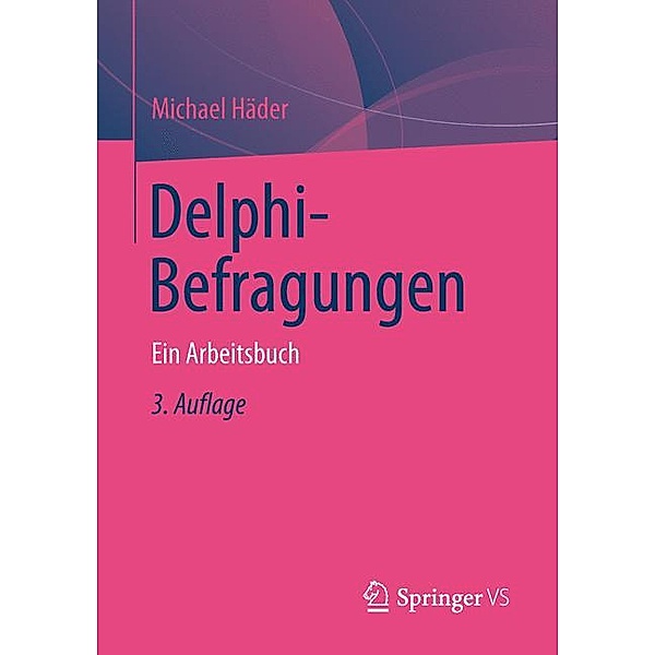 Delphi-Befragungen, Michael Häder