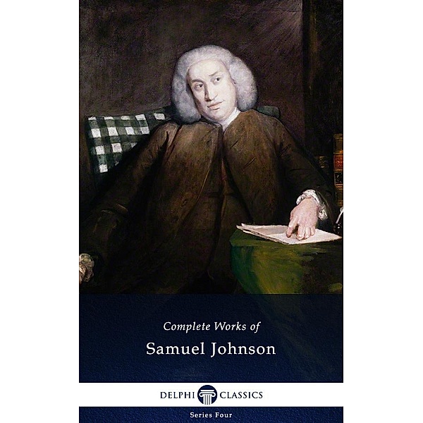 Delphi Complete Works of Samuel Johnson (Illustrated) / Series Four, Samuel Johnson