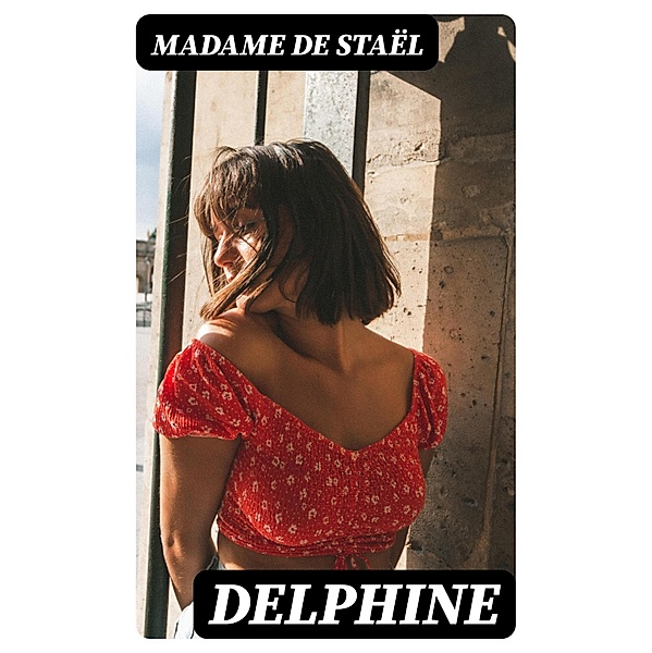 Delphine, Madame de Staël