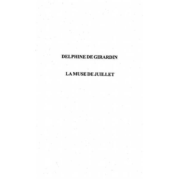 Delphine de Girardin la muse de juillet / Hors-collection, Giacchetti Claudine