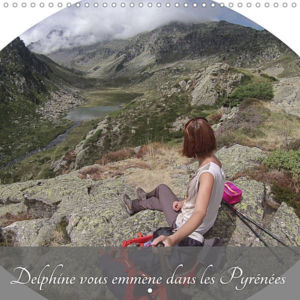 Delphine vous emmène dans les Pyrénées (Calendrier mural 2023 300 × 300 mm Square), Delphine vous emmène