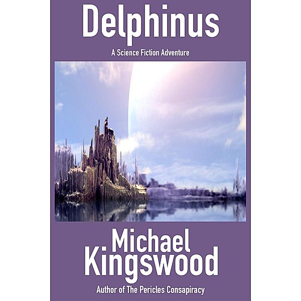 Delphinus, Michael Kingswood