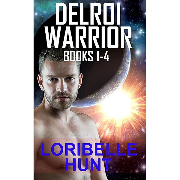 Delroi Warrior Books 1-4, Loribelle Hunt
