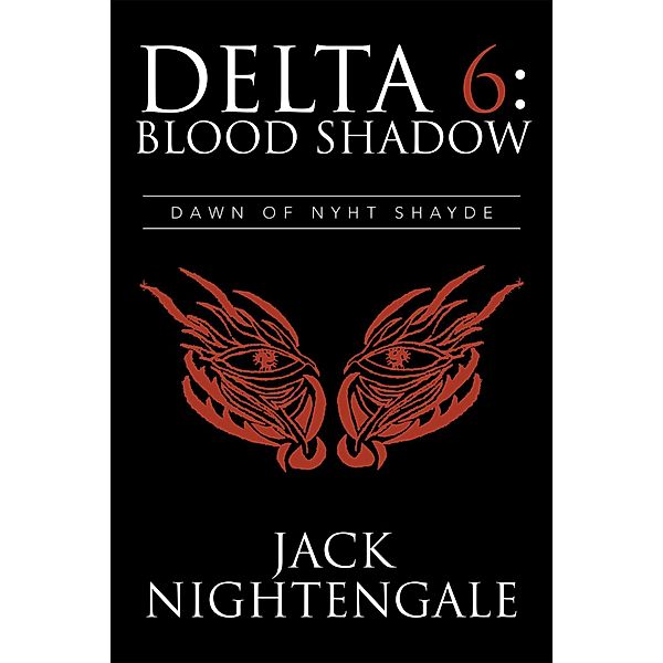 Delta 6: Blood Shadow, Jack Nightengale