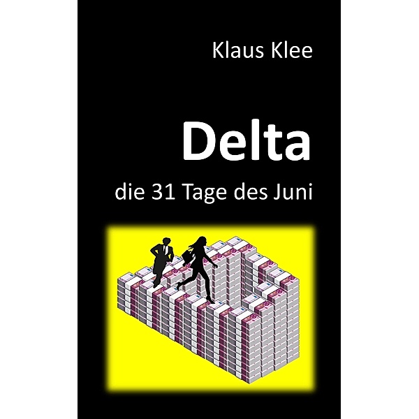 Delta - die 31 Tage des Juni, Klaus Klee