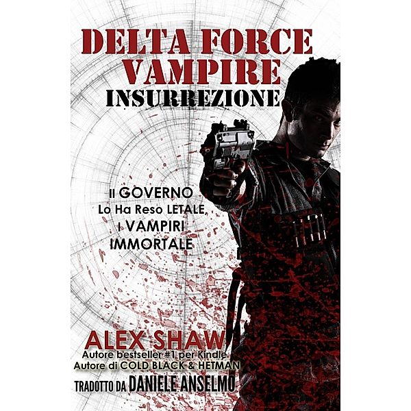 Delta Force Vampire: Insurrezione, Alex Shaw