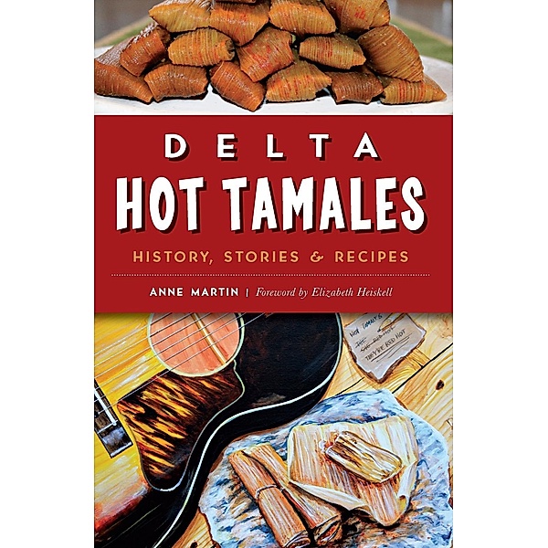 Delta Hot Tamales, Anne Martin