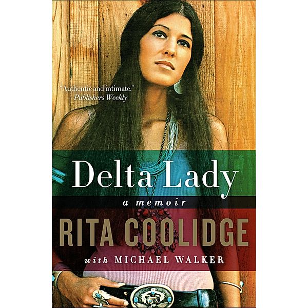 Delta Lady, Rita Coolidge, Michael Walker