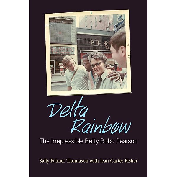 Delta Rainbow / Willie Morris Books in Memoir and Biography, Sally Palmer Thomason