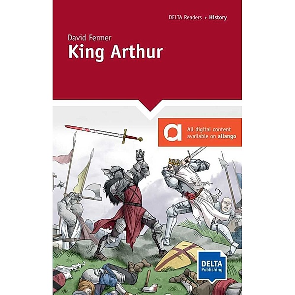 DELTA Reader: History / King Arthur, David Fermer