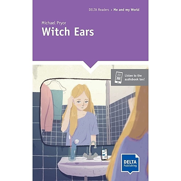 DELTA Reader: School Life / Witch Ears, Michael Pryor