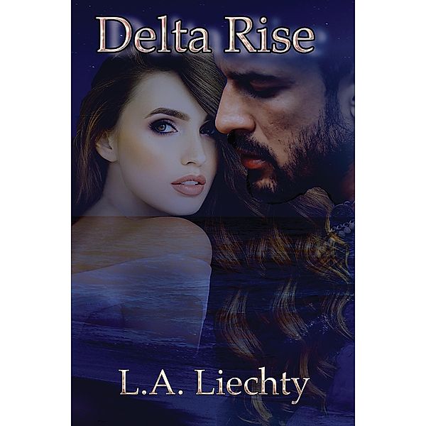 Delta Rise, L. A Liechty