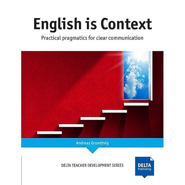 Delta Teacher Development Series / English is Context, Andreas Grundtvig