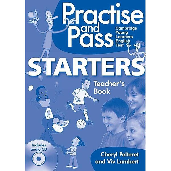 Delta Young Learners English / Practise and Pass - STARTERS, m. 1 Audio-CD, Viv Lambert, Cheryl Pelteret