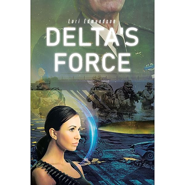Delta's Force, Lori Edmundson