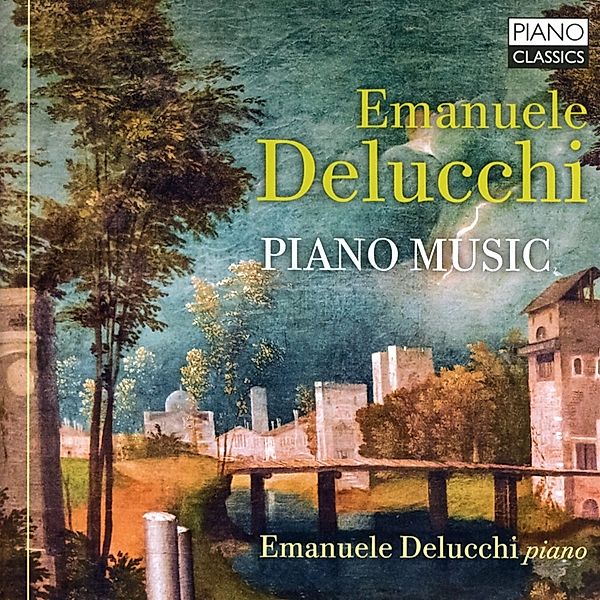 Delucchi:Piano Music, Emanuele Delucchi