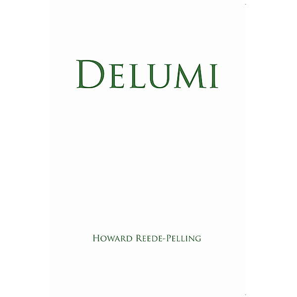 Delumi, Howard Reede-Pelling
