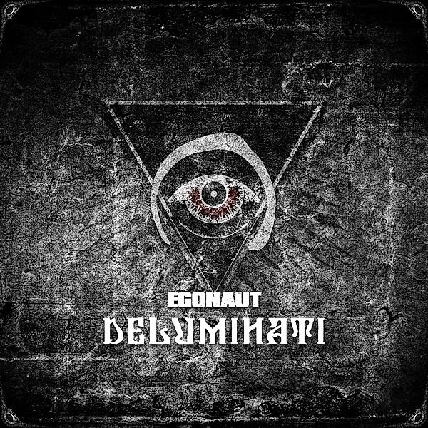 Deluminati (Vinyl), Egonaut
