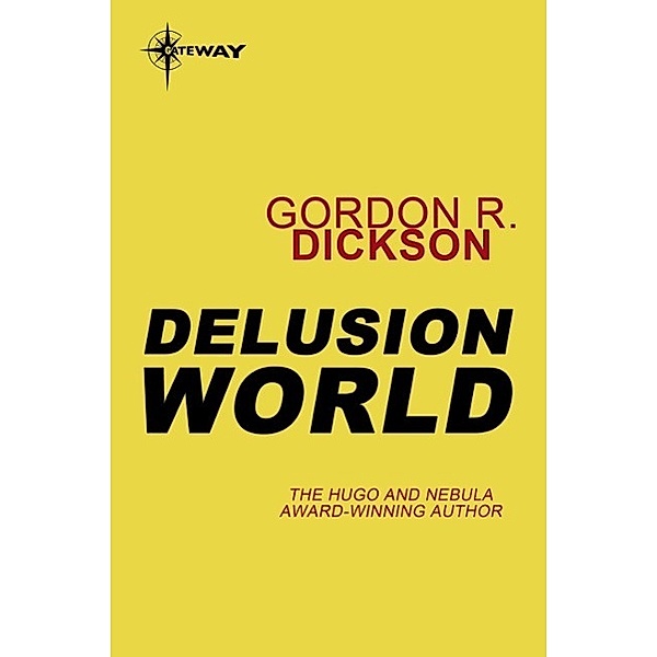 Delusion World / Gateway, Gordon R Dickson