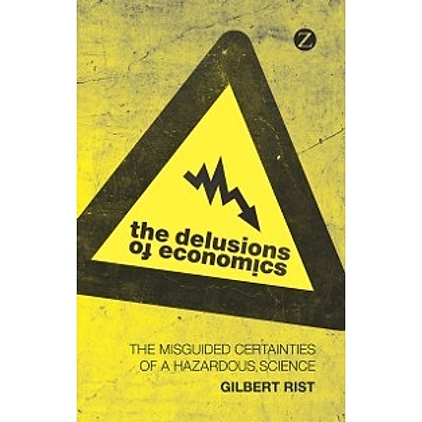 Delusions of Economics, Gilbert Rist