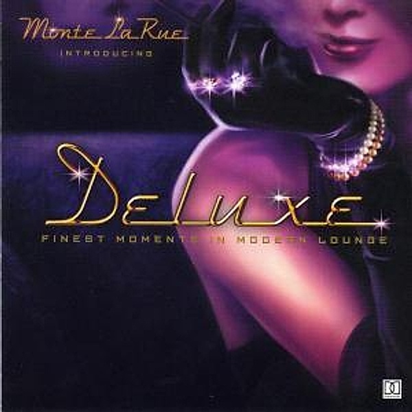 Deluxe-Finest Moments In Moder, Monte La Rue
