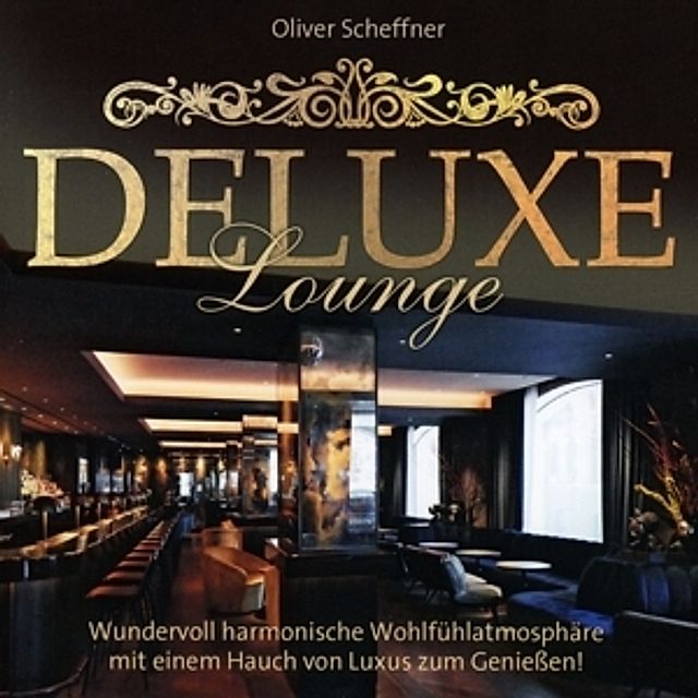Deluxe Lounge CD von Oliver Scheffner bei Weltbild.de bestellen