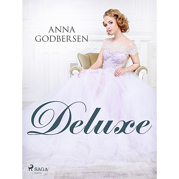 Deluxe / Luxe Bd.1, Anna Godbersen