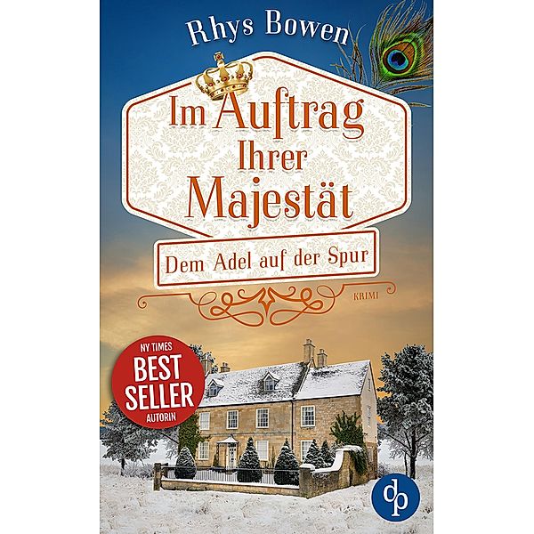 Dem Adel auf der Spur / Im Auftrag Ihrer Majestät-Reihe Bd.6, Rhys Bowen