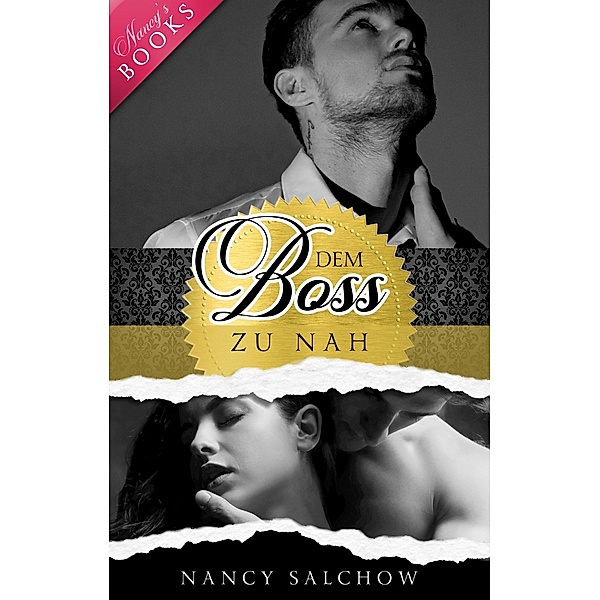 Dem Boss zu nah / Nancys Ostsee-Liebesromane Bd.14, Nancy Salchow