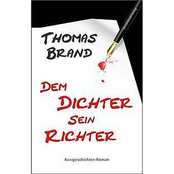 Dem Dichter sein Richter, Thomas Brand