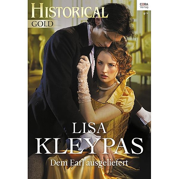 Dem Earl ausgeliefert / Historical Gold Bd.0303, Lisa Kleypas