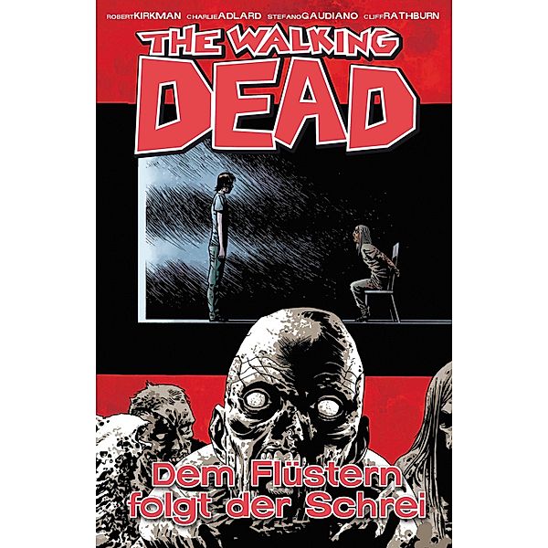 Dem Flüstern folgt der Schrei / The Walking Dead Bd.23, Robert Kirkman