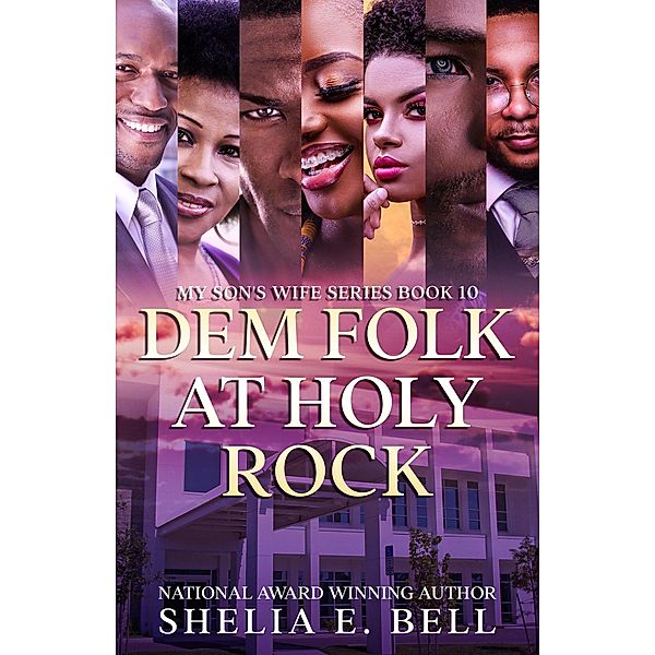 Dem Folk At Holy Rock (My Son's Wife, #10) / My Son's Wife, Shelia Bell