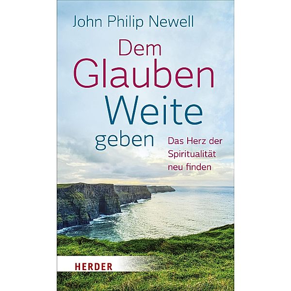 Dem Glauben Weite geben, John Newell