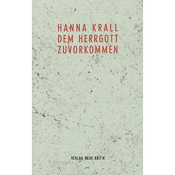 Dem Herrgott zuvorkommen, Hanna Krall