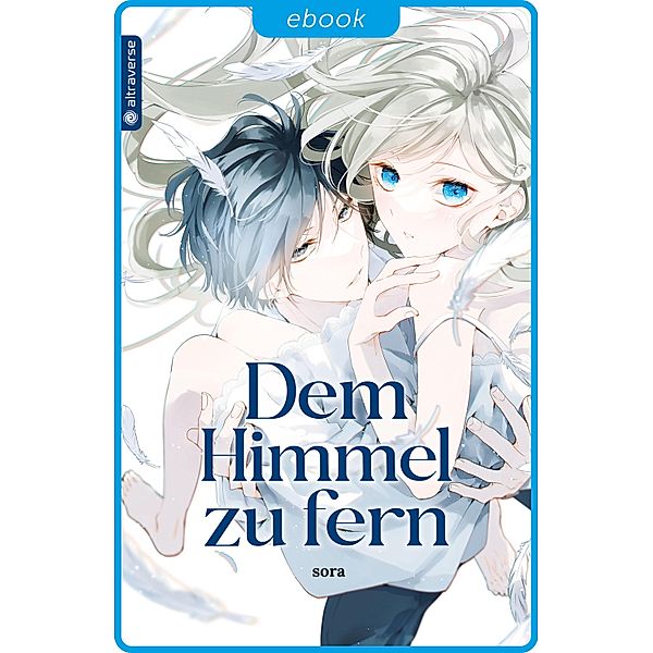 Dem Himmel zu fern / Dem Himmel zu fern Bd.1, Sora